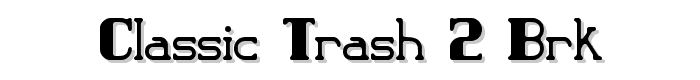 Classic Trash 2 BRK font